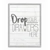 Wall Quotes & Signs-Kirkland's Home Drop Your Drawers Here Framed Wall Plaque White