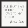 Wall Quotes & Signs-Kirkland's Home I Owe To My Mother Framed Canvas Art Print White/Gray