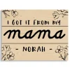 Wall Quotes & Signs-Kirkland's Home Personalized I Got It From My Mama Wood Plaque Tan