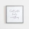 Wall Quotes & Signs-Kirkland's Home Salt Water Heals Everything Wall Plaque Gray/White