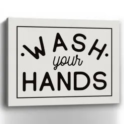 Wall Quotes & Signs-Kirkland's Home Wash Your Hands Giclee Canvas Art Print, 20X16 In. Black/White
